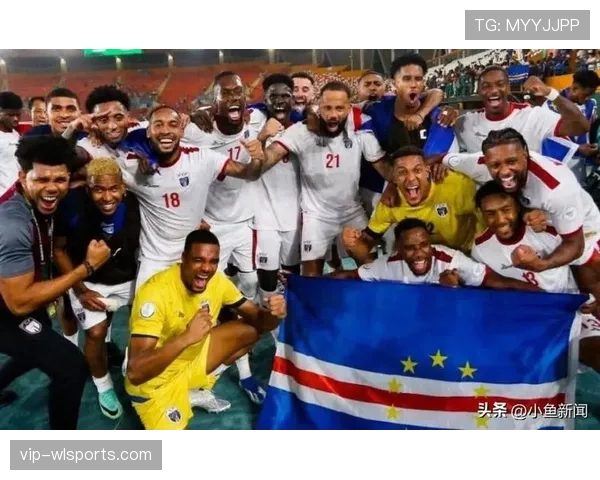 佛得角能否创造历史首进世界杯 2026美加墨之旅前景分析